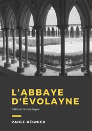 L'abbaye d'Evolayne cover image