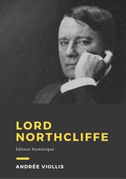 Lord Northcliffe cover image