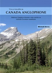 Vivre et travailler au canada anglophone. Guide pratique cover image