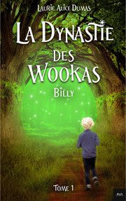 La Dynastie des Wookas - Tome 1 : Billy cover image
