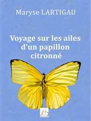 Voyage sur les ailes d'un papillon citronné cover image