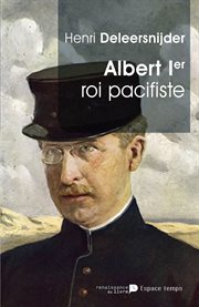 Albert Ier : Le Roi Pacifiste cover image