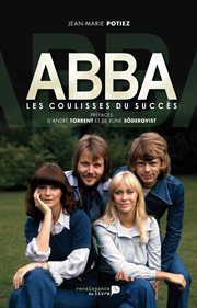 Abba : Les coulisses du succès cover image