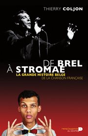 De Brel à Stromae : La grande histoire belge de la chanson française cover image