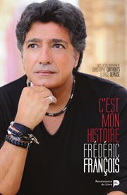Frédéric François : C'est mon histoire cover image