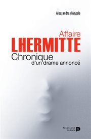 Affaire Lhermitte : chronique d'un drame annoncé cover image