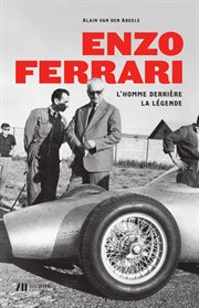 Enzo Ferrari : L'homme derrière la légende cover image