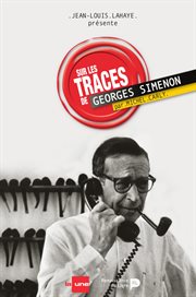 Sur les traces de Georges Simenon cover image