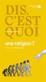 Dis, c'est quoi une religion ? cover image