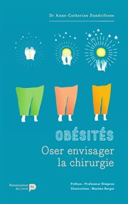 Obésités : Oser envisager la chirurgie cover image