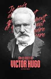 Sur les traces de Victor Hugo cover image