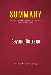 Summary: beyond outrage. Review and Analysis of Robert B. Reich's Book cover image