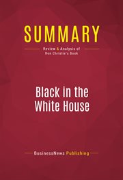 Summary: black in the white house. Review and Analysis of Ron Christie's Book cover image