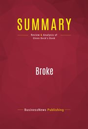 Summary: broke. Review and Analysis of Glenn Beck's Book cover image
