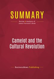 Summary: camelot and the cultural revolution. Review and Analysis of James Piereson's Book cover image
