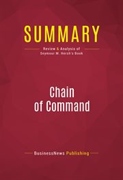 Summary: chain of command. Review and Analysis of Seymour M. Hersh's Book cover image