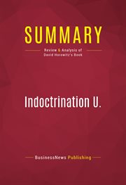 Summary: indoctrination u.. Review and Analysis of David Horowitz's Book cover image