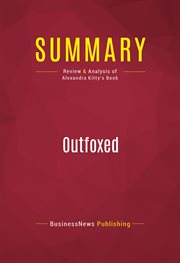 Summary: outfoxed. Review and Analysis of Alexandra Kitty's Book cover image