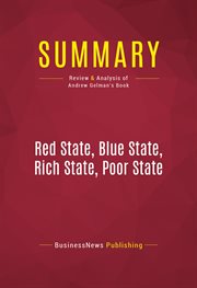 Summary: red state, blue state, rich state, poor state. Review and Analysis of Andrew Gelman's Book cover image