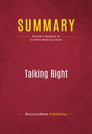 Summary: talking right. Review and Analysis of Geoffrey Nunberg's Book cover image