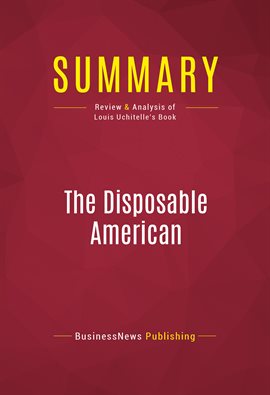 Cover image for Summary: The Disposable American