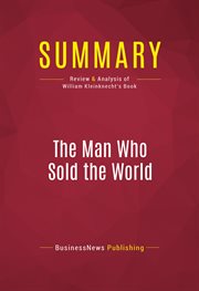 Summary: the man who sold the world. Review and Analysis of William Kleinknecht's Book cover image