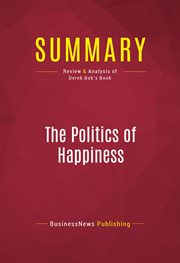 Summary: the politics of happiness. Review and Analysis of Derek Bok's Book cover image