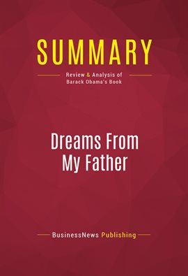 Cover image for Summary: Dreams From My Father