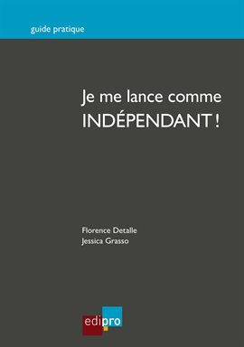 Cover image for Je me lance comme indépendant !
