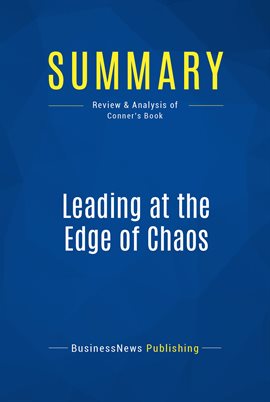 Cover image for Summary: Leading at the Edge of Chaos