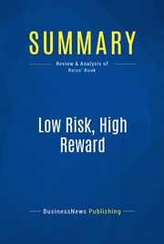 Summary: low risk, high reward. Review and Analysis of Reiss' Book cover image