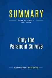 Summary: only the paranoid survive. Review and Analysis of Grove's Book cover image