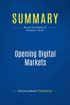Cover image for Summary: Opening Digital Markets
