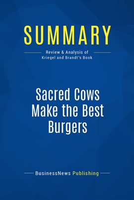 Cover image for Summary: Sacred Cows Make the Best Burgers