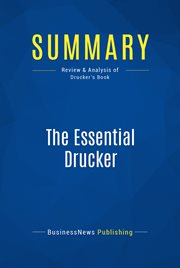 The essential Drucker : the best of sixty years writings on management cover image