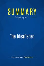 Summary: the ideafisher. Review and Analysis of Fisher's Book cover image