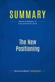 Summary: the new positioning. Review and Analysis of Trout and Rivkin's Book cover image