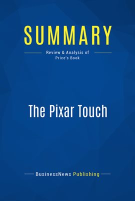 Cover image for Summary: The Pixar Touch