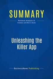 Summary: unleashing the killer app. Review and Analysis of Downes and Mui's Book cover image