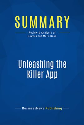 Cover image for Summary: Unleashing the Killer App