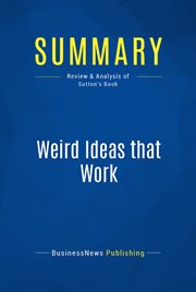 Summary: weird ideas that work. Review and Analysis of Sutton's Book cover image