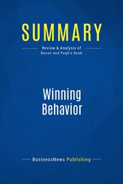 Summary: winning behavior. Review and Analysis of Bacon and Pugh's Book cover image