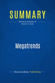Summary: megatrends. Review and Analysis of Naisbitt's Book cover image