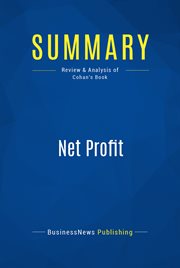 Summary : Net profit : how to invest and compete in the real world of Internet business cover image