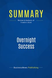 Summary: overnight success. Review and Analysis of Trimble's Book cover image