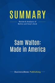 Summary: sam walton: made in america. Review and Analysis of Walton and Huey's Book cover image