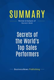 Summary: secrets of the world's top sales performers. Review and Analysis of Harvey's Book cover image