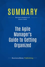 The agile manager's guide to getting organized by Jeff Olson cover image
