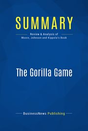 The gorilla game by Geoffrey Moore, Paul Johnson & Tom Kippola cover image