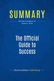 Summary: the official guide to success. Review and Analysis of Hopkins' Book cover image